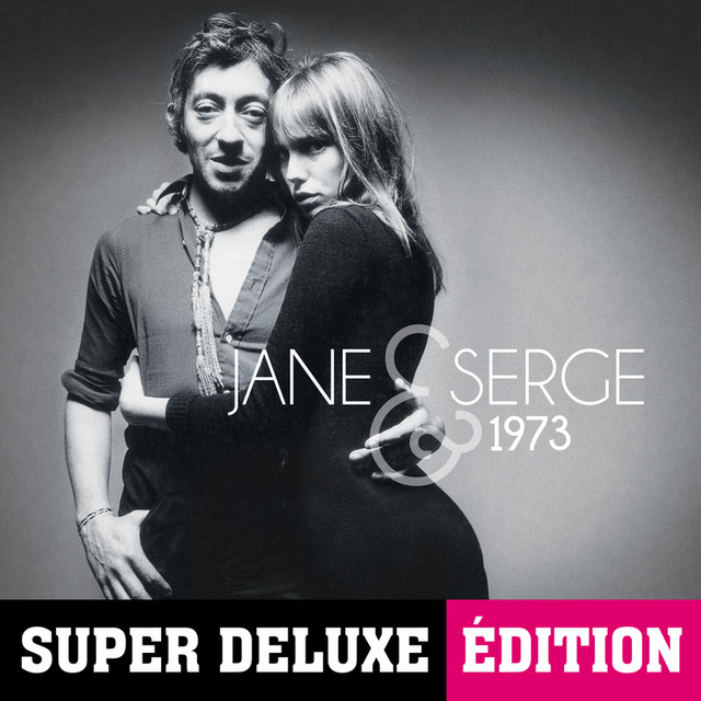 Jane & Serge 1973 (Super Deluxe Edition) - Album by Jane Birkin