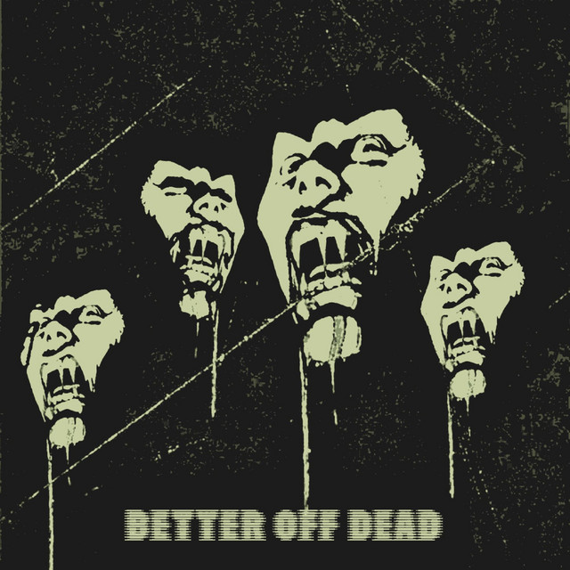 BETTER OFF DEAD cover art