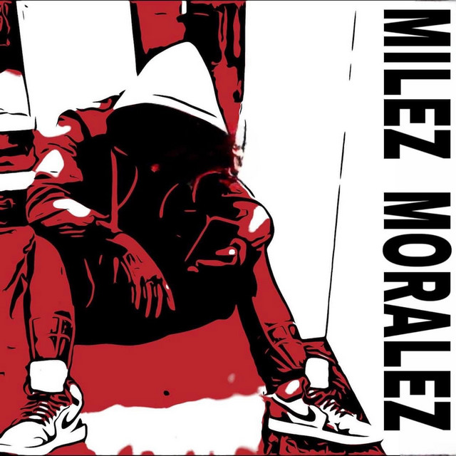HI, MY NAME IS MILEZ MORALEZ cover art