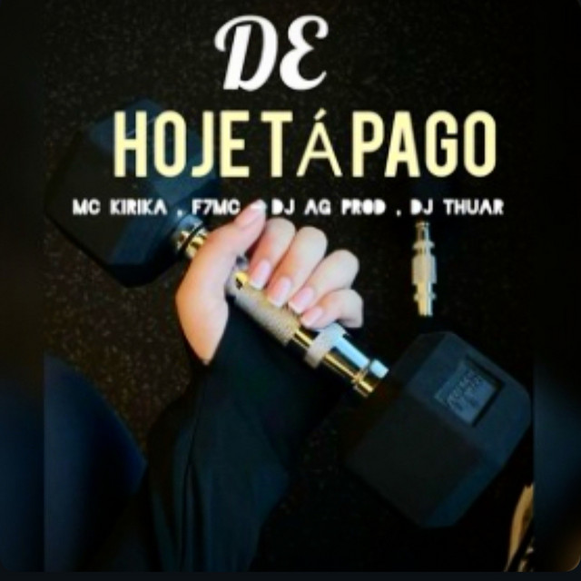 DE HOJE TA PAGO (funk)