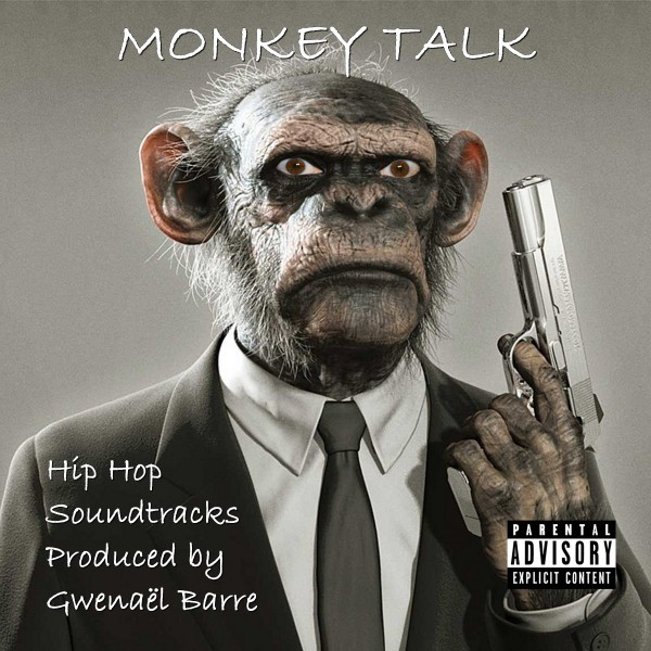 Monkey Talk (Hip Hop Soundtracks Produced by Gwenaël Barre) cover art