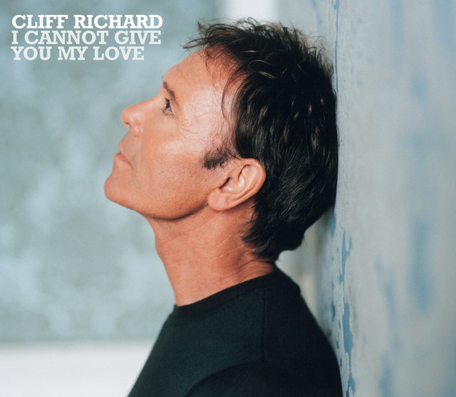 I Cannot Give You My Love - Single Edit - song and lyrics by Cliff