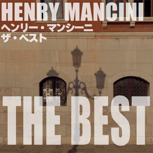 ヘンリー・マンシーニ ザ・ベスト – Album von Henry Mancini | Spotify