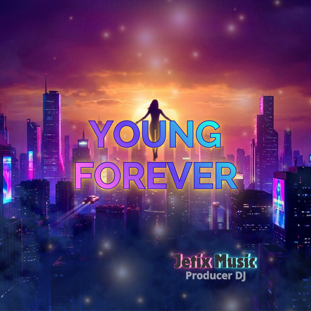 YOUNG FOREVER