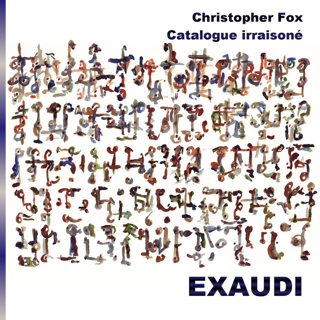 Christopher Fox: Catalogue Irraisoné cover art