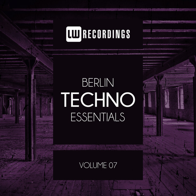 Berlin Techno Essentials, Vol. 07 cover art