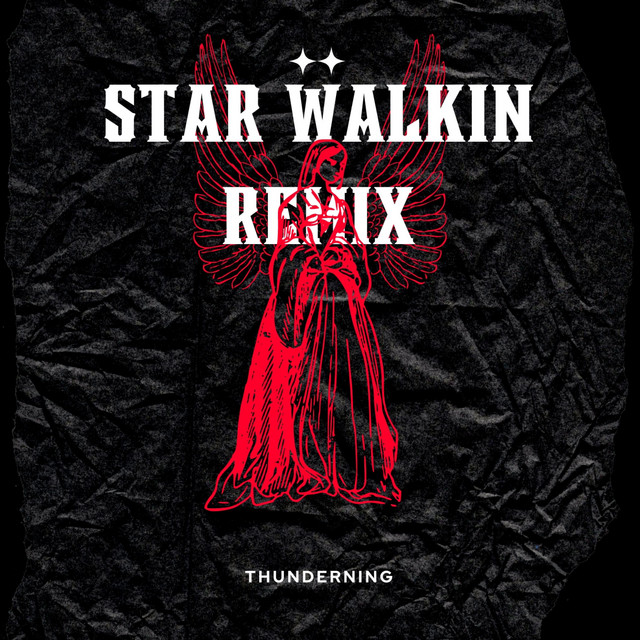 STAR WALKIN - Remix