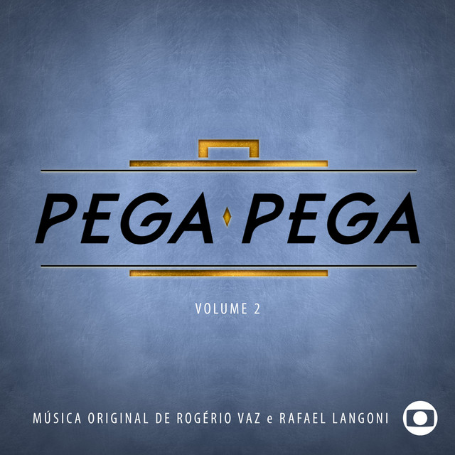 Pega Pega - Música Original de Rogério Vaz e Rafael Langoni, Vol. 2 cover art