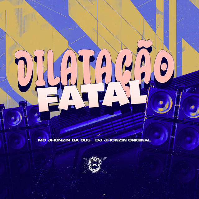 Dilatação Fatal