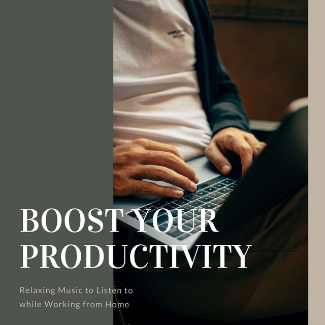 Boost your Productivity: Relaxing Music to Listen to while Working from Home cover art