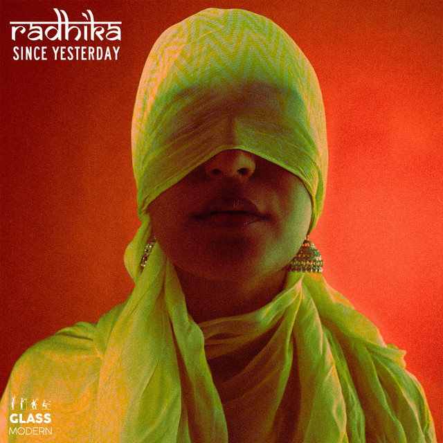 Since Yesterday by Radhika