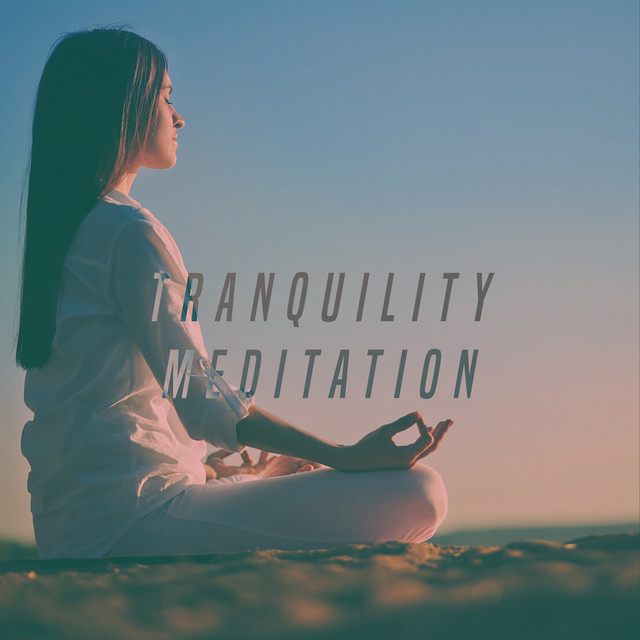 Tranquility Meditation