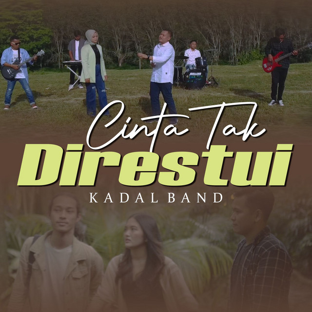Kadal Band - Cinta Tak Direstui