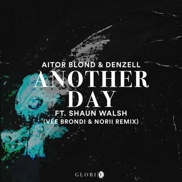 Another Day - Vee Brondi & NORII Remix
