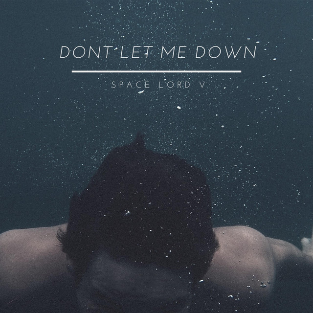 Don't Let Me Down