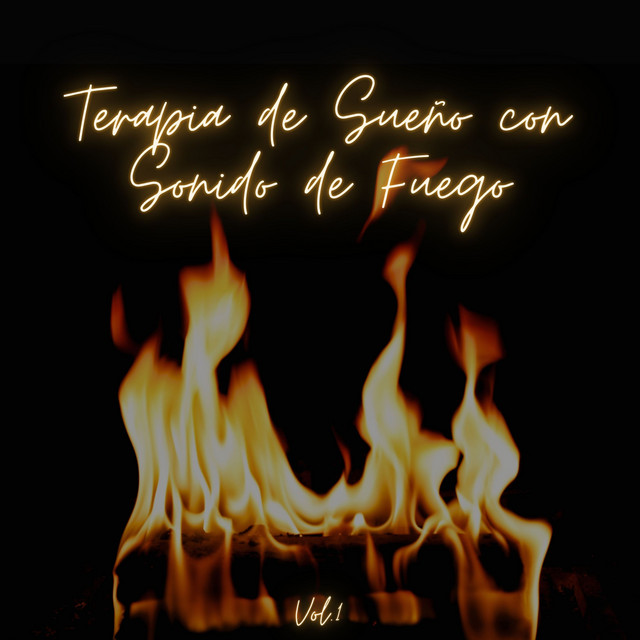 Terapia de Sueño con Sonido de Fuego Vol. 1