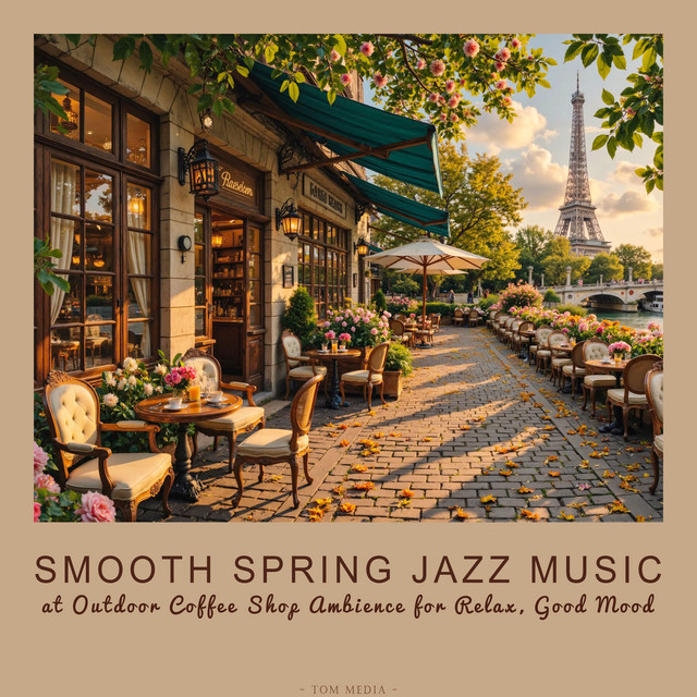Smooth Spring Jazz Music at Outdoor Coffee Shop Ambience for Relax, Good Mood