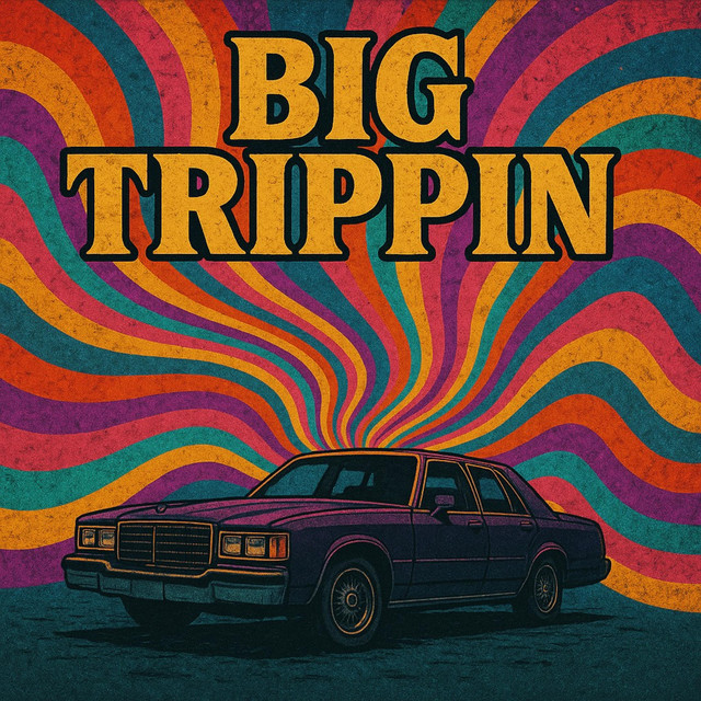 Big Trippin