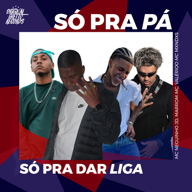 SÓ PRA PÁ, SÓ PRA DAR LIGA