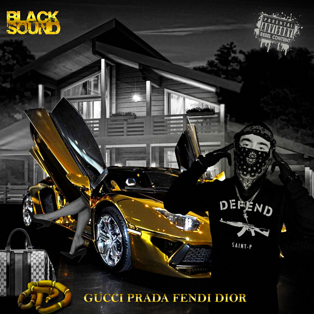 GUCCI PRADA FENDI DIOR - song and lyrics by Black Sound | Spotify
