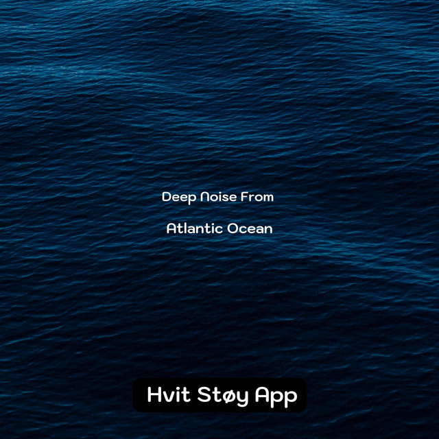 Deep Noise from Atlantic Ocean cover art