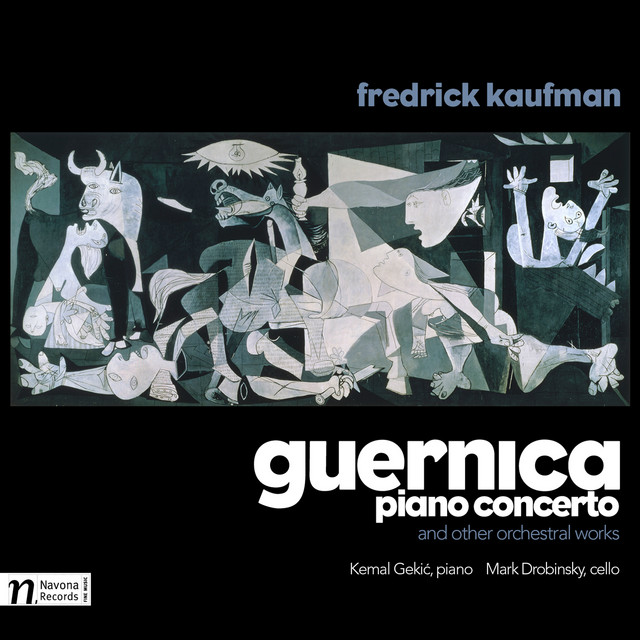 Fredrick Kaufman: Guernica Piano Concerto and other orchestral works cover art