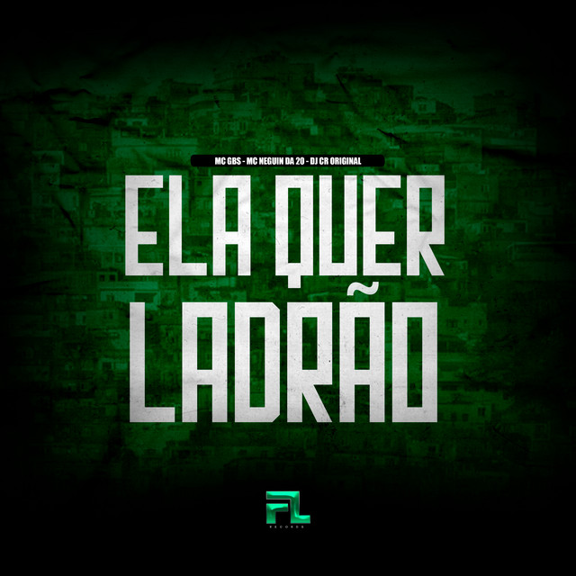 Ela Quer Ladrão