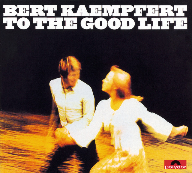 【5枚セットCD】 Bert Kaempfert/Good Life Music The Good Life - song and lyrics by Bert Kaempfert | Spotify