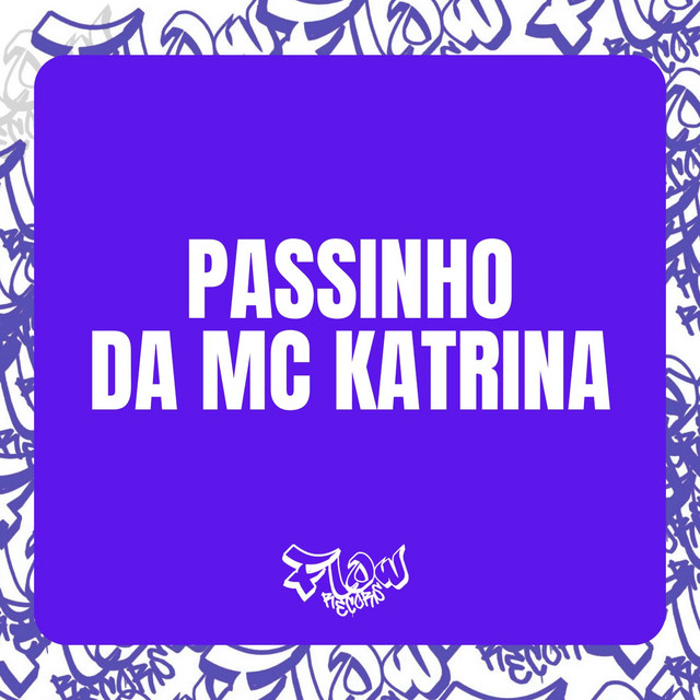 PASSINHO DA MC KATRINA
