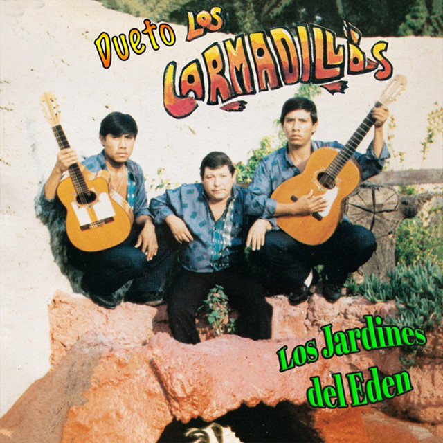 Los Jardines del Edén - Album by Dueto Los Armadillos | Spotify