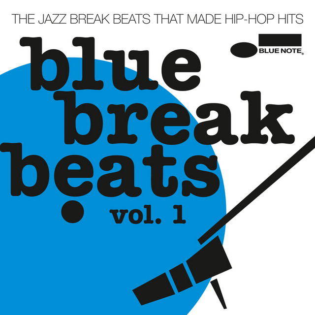 洋楽 Blue Note Blue Break Beats Blue Break Beats (Vol. 1) - Compilation by Various Artists | Spotify