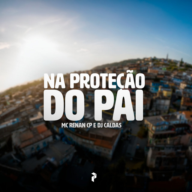NA PROTEÇÃO DO PAI