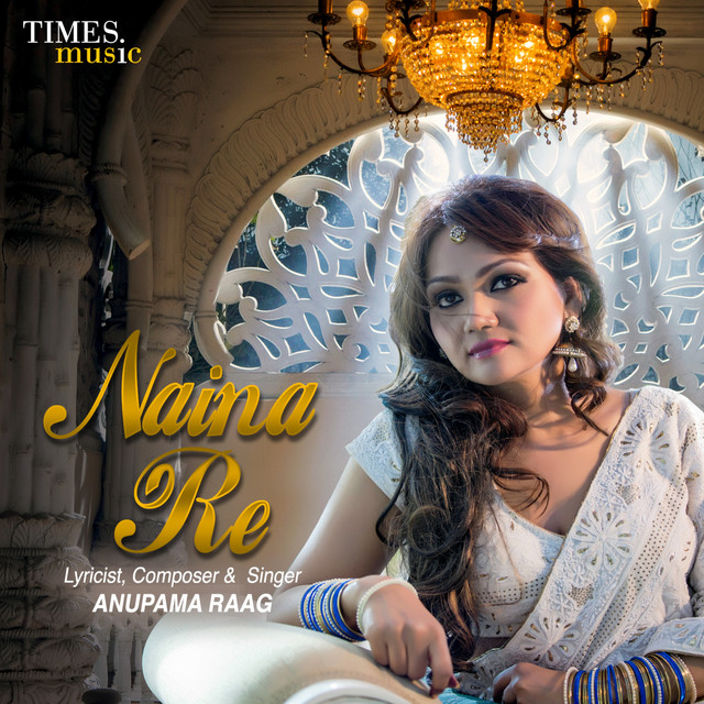 Naina Re - Single