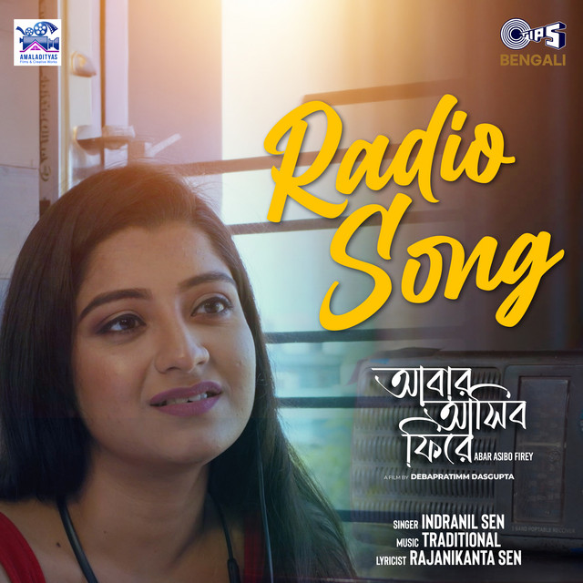 Обкладинка: Radio Song (From "Abar Asibo Firey") — Indranil Sen