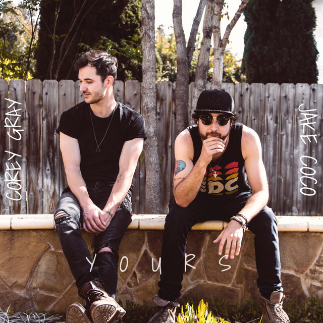 Yours - Acoustic - song and lyrics by Jake Coco, Corey Gray | Spotify