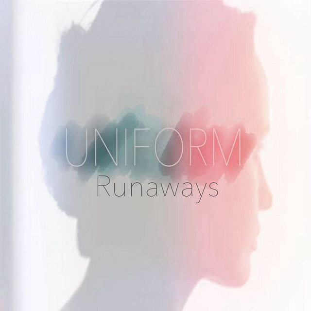 Runaways - Album by Uniform | Spotify