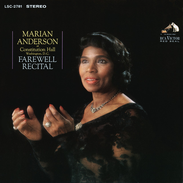 Marian Anderson at Constitution Hall: Farewell Recital (Live and Unedited) [2021 Remastered Version]