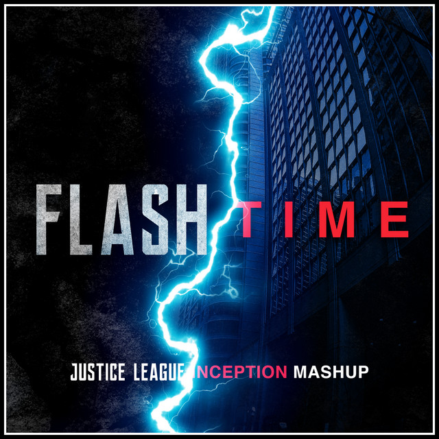 At the Speed of Force - Flash Theme (Justice League) x Time (Inception ...