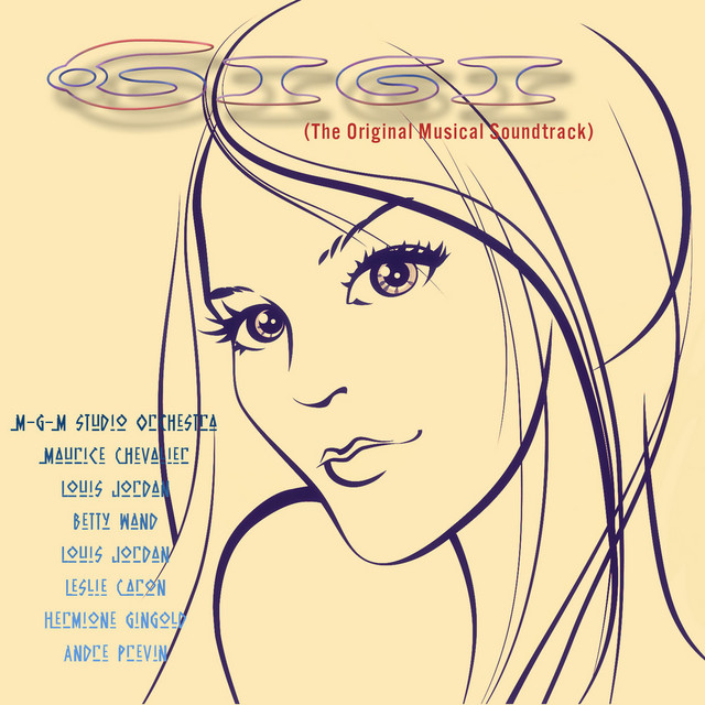 Gigi (The Original Musical Soundtrack) - Compilation by Various