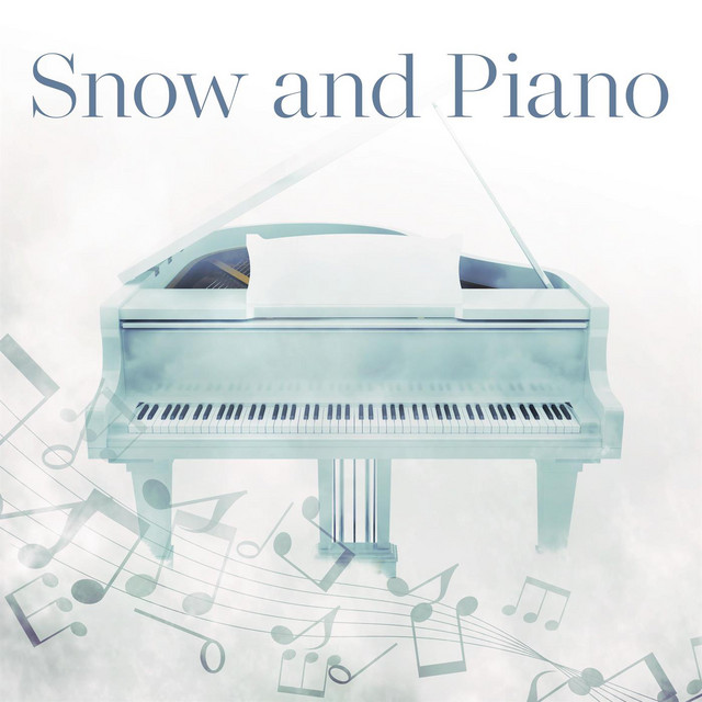 Snow and Piano - Compilation by Various Artists | Spotify