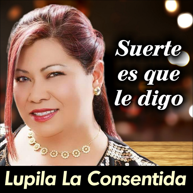 Lupita La Consentida