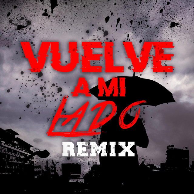 Vuelve a Mi Lado (Remix)