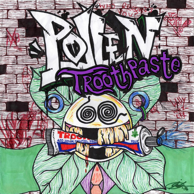 Troothpaste - song and lyrics by Pollen | Spotify