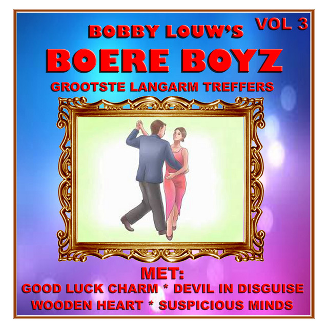 Bobby Louw's Boere Boyz