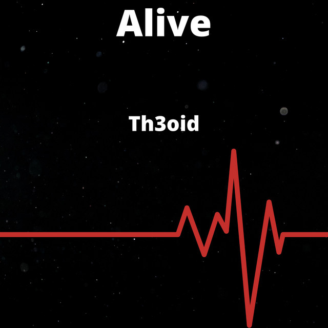 Alive - Single by Th3oid | Spotify