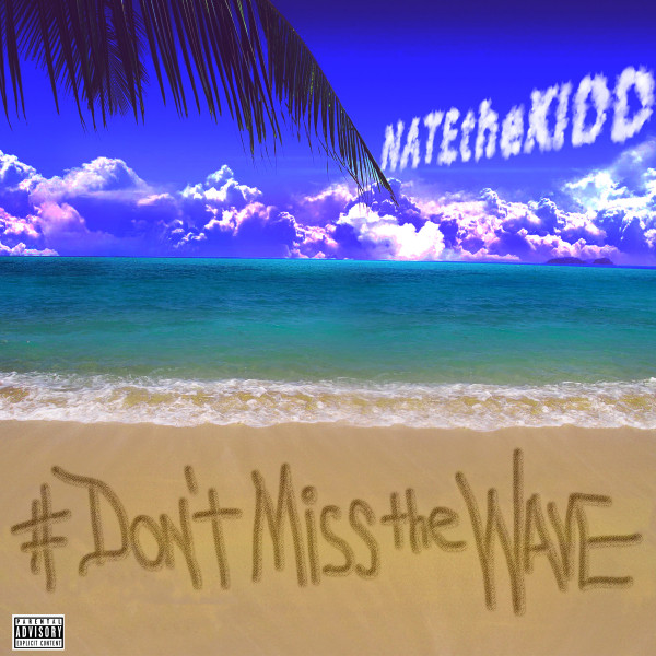 #DONTMISSTHEWAVE cover art