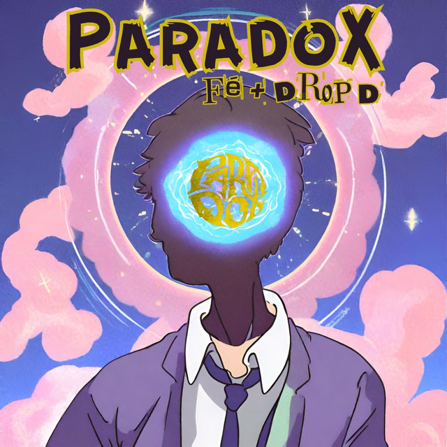 Fe + Drop D - Single by Paradox MX | Spotify