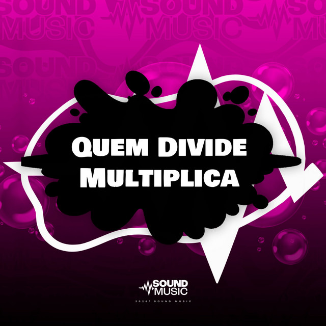 Quem Divide Multiplica