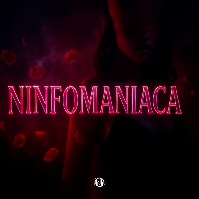 NINFOMANIACA