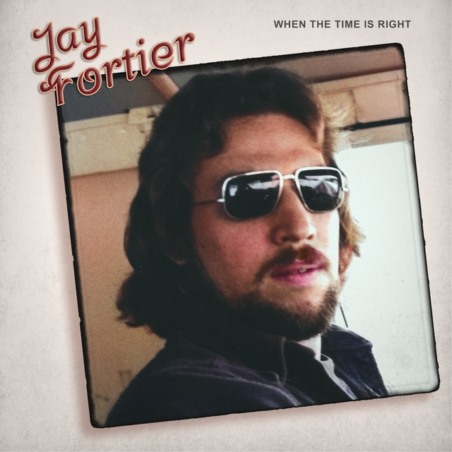 When the Time is Right - EP by Jay Fortier | Spotify